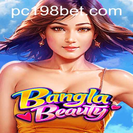 Discover the Exciting World of BanglaBeauty: A Dive into the Game with 198bet
