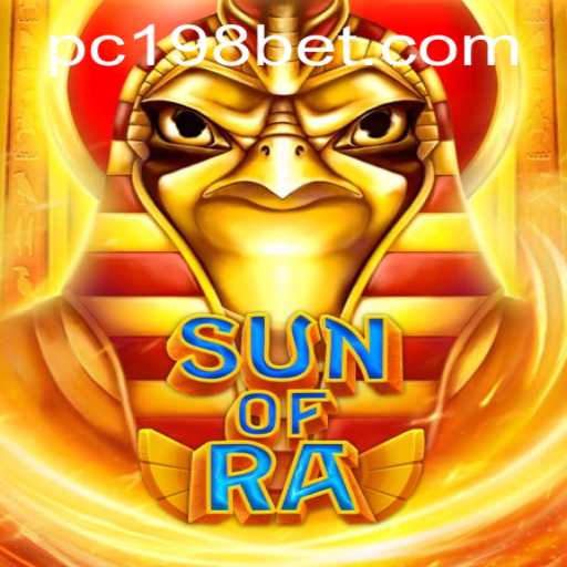 Exploring SunofRa: A New Gaming Phenomenon with 198bet